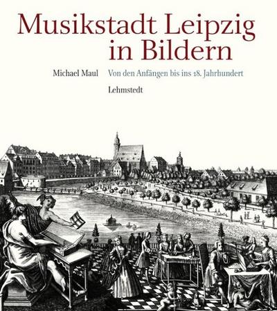 Musikstadt Leipzig in Bildern 1