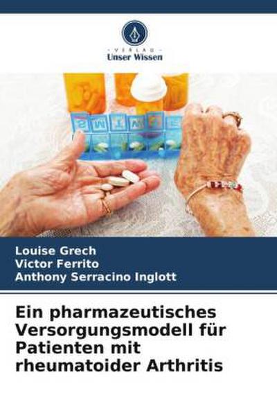 Ein pharmazeutisches Versorgungsmodell für Patienten mit rheumatoider Arthritis