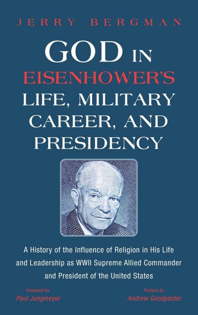 God in Eisenhower’s Life, Military Career, and Presidency