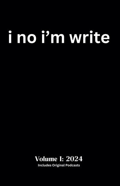 David, J: "i no ’m write" Volume I