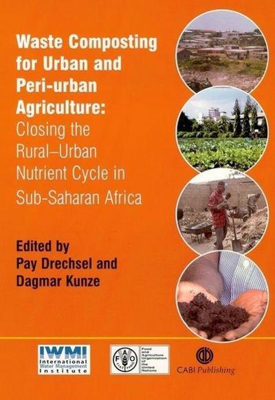 Waste Composting for Urban and Peri-Urban Agriculture