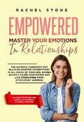 Empowered - Master Your Emotions In Relationships