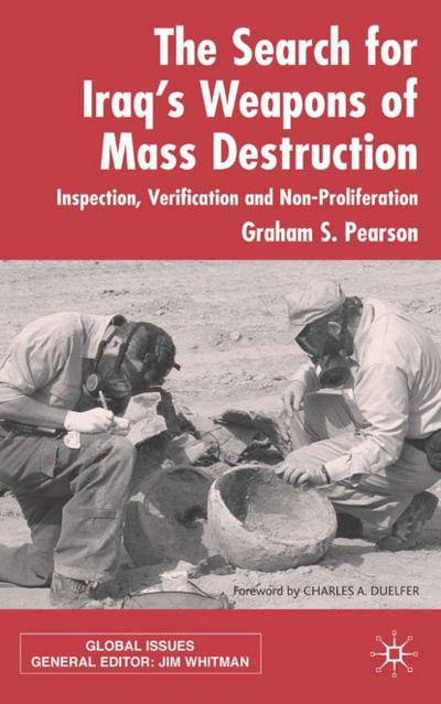 The Search for Iraq’s Weapons of Mass Destruction