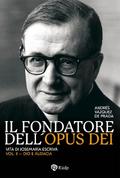 Il fondatore dell’Opus Dei (II)