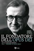 Il fondatore dell’Opus Dei (I)