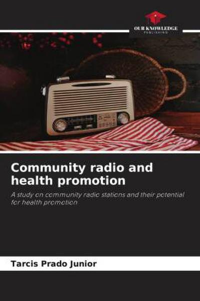 Community radio and health promotion