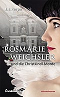 Rosmarie Weichsler und die Christkindl-Morde