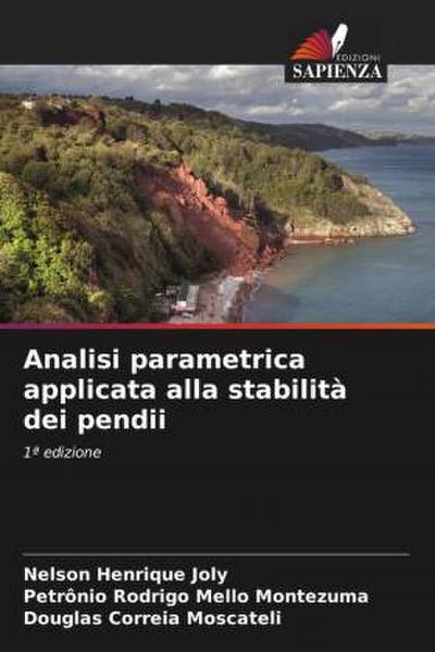 Analisi parametrica applicata alla stabilità dei pendii