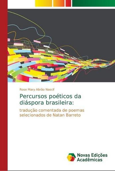 Percursos poéticos da diáspora brasileira:
