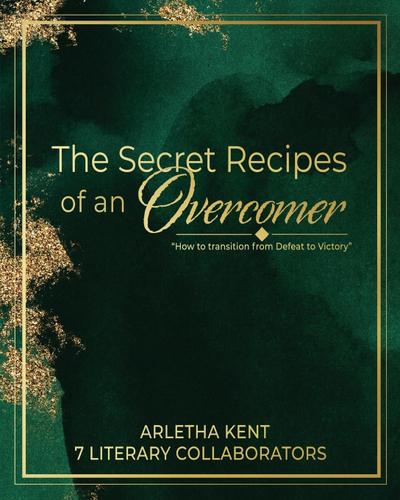 The Secret Recipes of an Overcomer