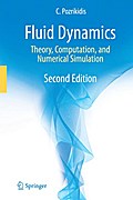 Fluid Dynamics: Theory, Computation, and Numerical Simulation