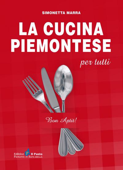 Marra, S: Cucina piemontese per tutti