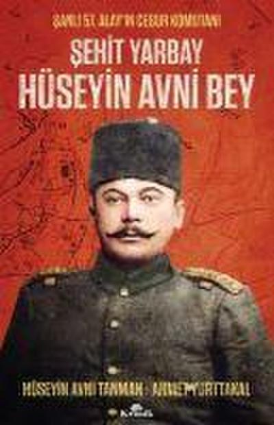 Sehit Yarbay Hüseyin Avni Bey