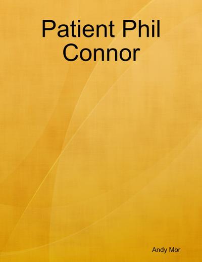 Patient Phil Connor