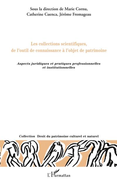 Les collections scientifiques, de l’outil de connaissance à l’objet de patrimoine