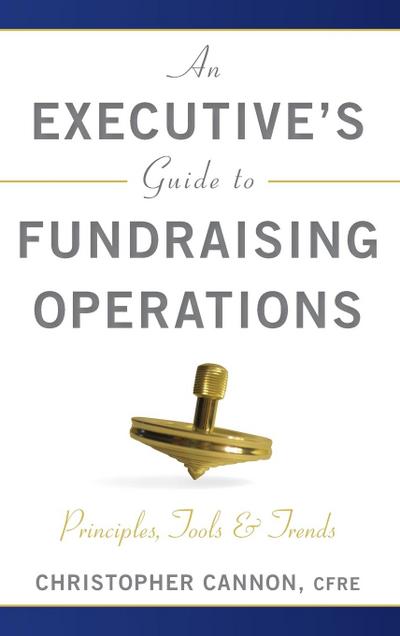 An Executive’s Guide to Fundraising Operations