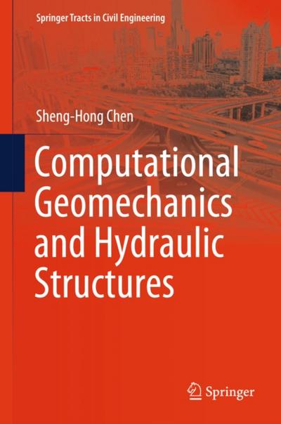 Computational Geomechanics and Hydraulic Structures