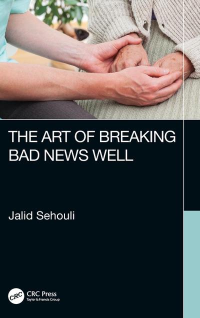 The Art of Breaking Bad News Well