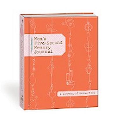 Mom’s Five-Second Memory Journal
