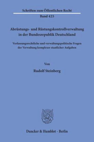 Abrüstungs- und Rüstungskontrollverwaltung in der Bundesrepublik Deutschland.
