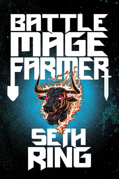 Battle Mage Farmer, Book 1