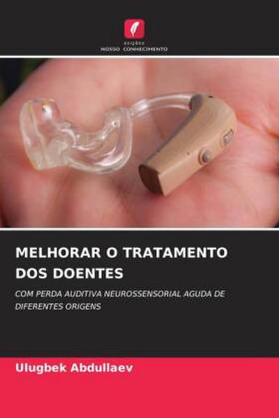 MELHORAR O TRATAMENTO DOS DOENTES