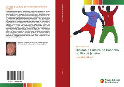 Difusão e Cultura do Handebol no Rio de Janeiro - Mauro Cézar Silva