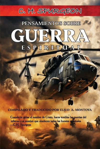 Pensamientos sobre Guerra Espiritual de C.H. Spurgeon