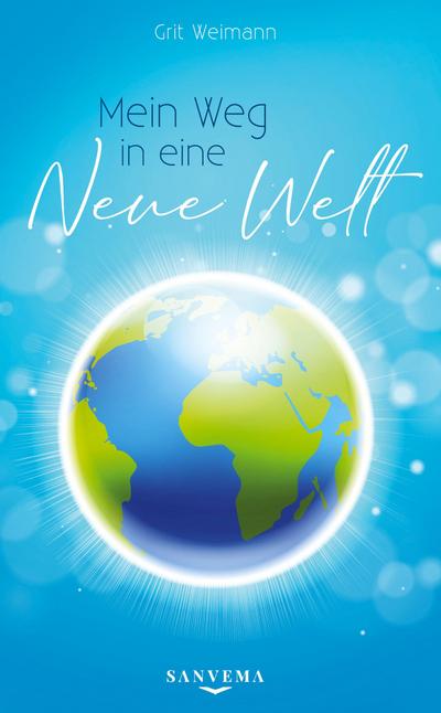 Mein Weg in eine neue Welt