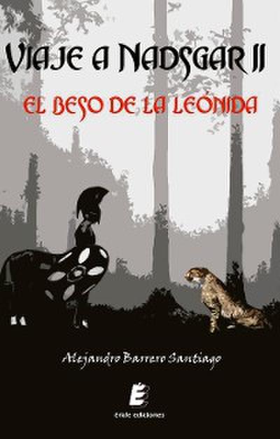 Viaje a Nadsgar II. El beso de la Leónida