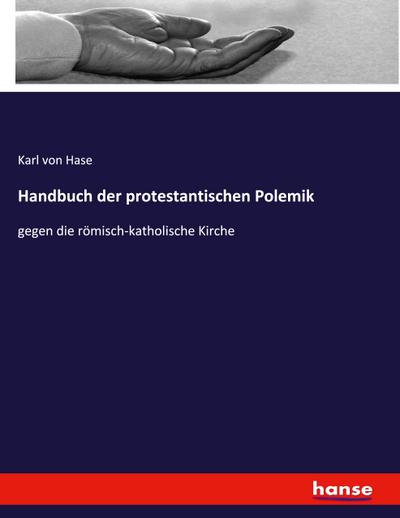Handbuch der protestantischen Polemik