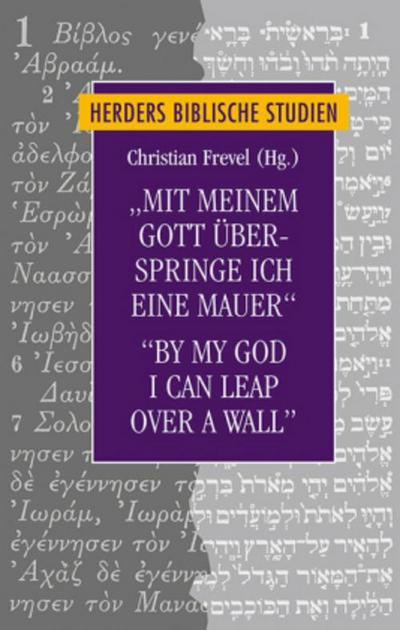 "Mit meinem Gott überspringe ich eine Mauer"/"By my God I can leap over a wall"