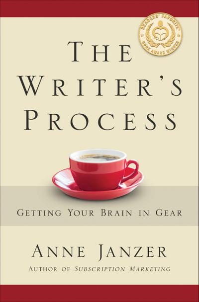 The Writer’s Process: Getting Your Brain in Gear