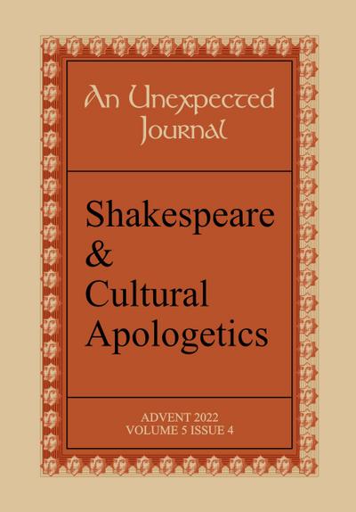 An Unexpected Journal: Shakespeare & Cultural Apologetics (Volume 5, #4)