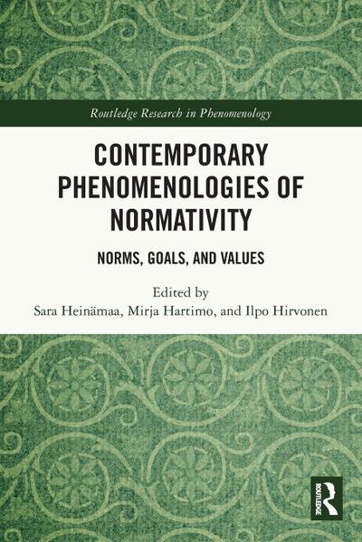 Contemporary Phenomenologies of Normativity