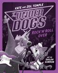 The Underdogs Rock ’n’ Roll Over