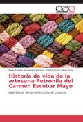 Historia de vida de la artesana Petronila del Carm