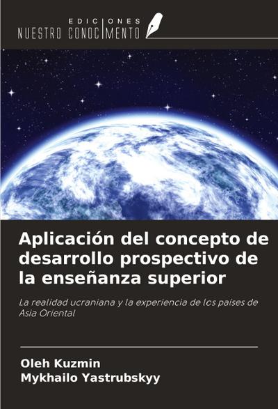 Aplicación del concepto de desarrollo prospectivo de la enseñanza superior