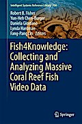 Fish4Knowledge: Collecting and Analyzing Massive Coral Reef Fish Video Data