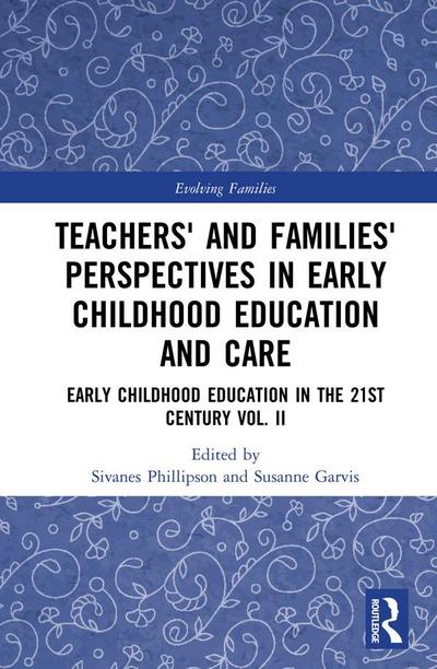 Teachers’ and Families’ Perspectives in Early Childhood Education and Care