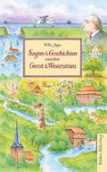 Sagen und Geschichten zwischen Geest und Weserstrom