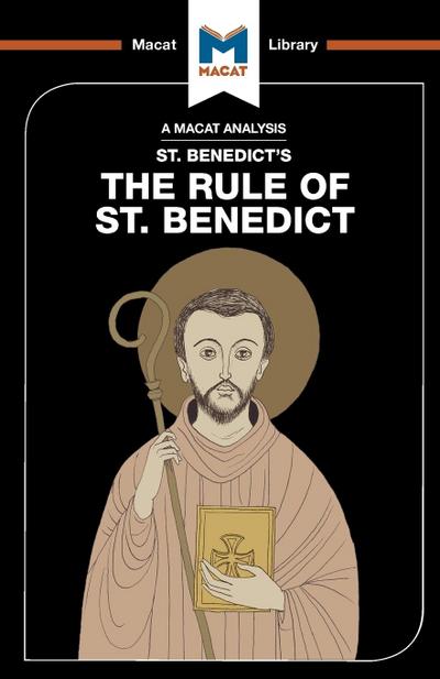 An Analysis of St. Benedict’s The Rule of St. Benedict