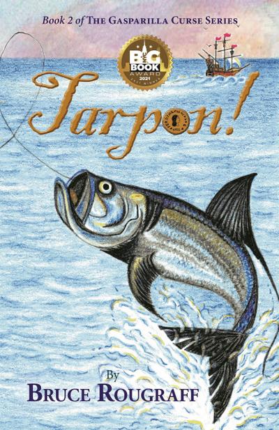 Tarpon! (The Gasparilla Curse, #2)