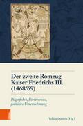 Der zweite Romzug Kaiser Friedrichs III. (1468/69)