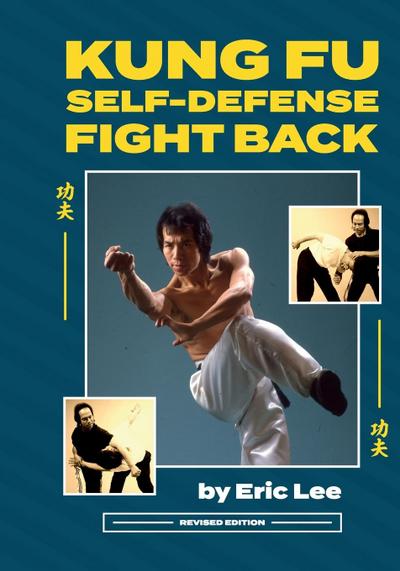 KUNG FU SELF DEFENSE FIGHT BACK