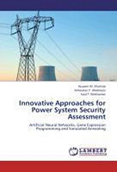 Innovative Approaches for Power System Security Assessment