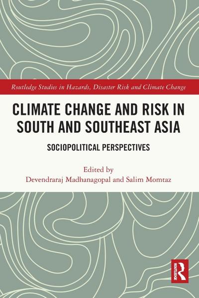 Climate Change and Risk in South and Southeast Asia