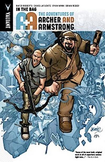 A&A: The Adventures of Archer & Armstrong Vol. 1: In the Bag