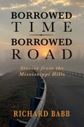 Borrowed Time Borrowed Road