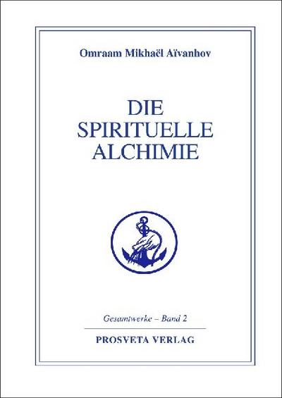 Die spirituelle Alchimie